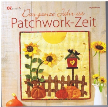 Das ganze Jahr ist Patchwork-Zeit